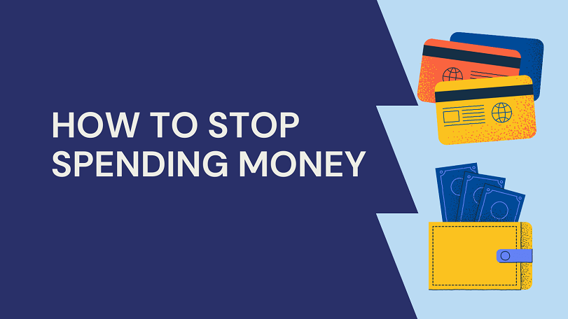 How to Stop Spending Money